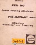 Sunnen-Sunnen KKN-300, KKN300B Power Stroking Attachment, Instruct install Operations M-KKN-300-01
